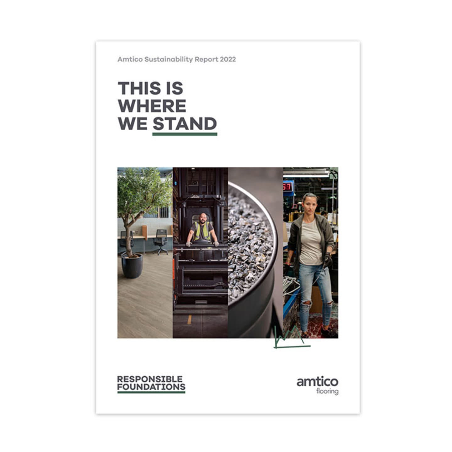 Front cover of the Amtico Sustainability Report 2022. Text Reads "This is where we stand. Responsible Foundations. Amtico Flooring."